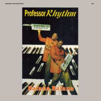 LP Professor Rhythm: Bafana Bafana LTD