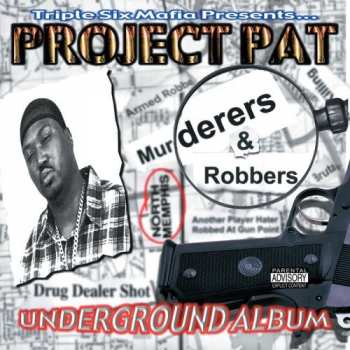 Album Project Pat: Murderers & Robbers