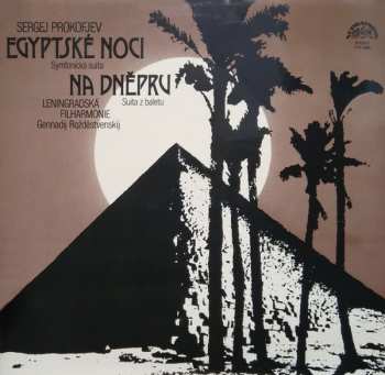 LP Sergei Prokofiev: Egyptské Noci (Symfonická Suita) / Na Dněpru (Suita Z Baletu)