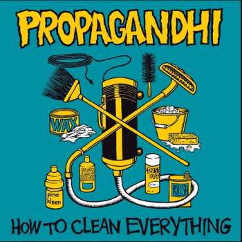 CD Propagandhi: How To Clean Everything