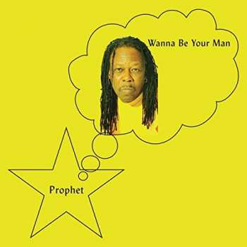LP Prophet: Wanna Be Your Man