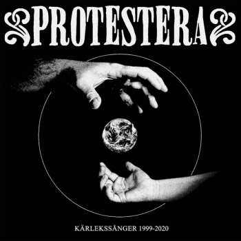 CD Protestera: Kärlekssånger 1999-2020
