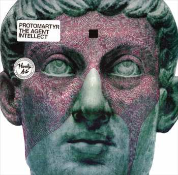 LP Protomartyr: The Agent Intellect