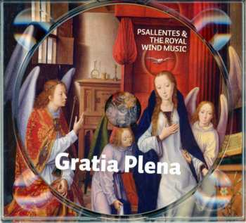 CD Psallentes: Gratia Plena (To Memling)