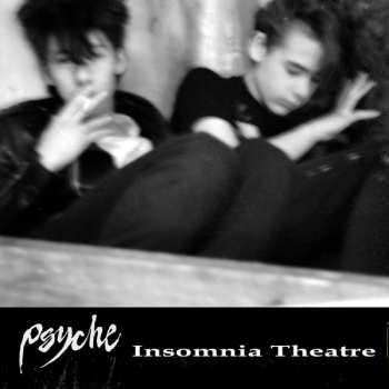 2LP Psyche: Insomnia Theatre