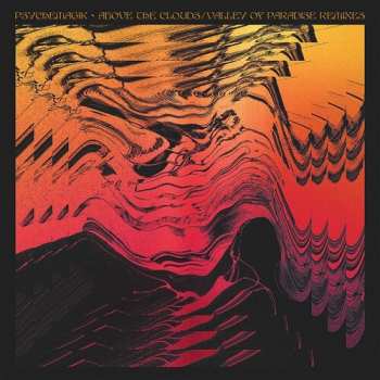 LP Psychemagik: Above The Clouds / Valley Of Paradise Remixes