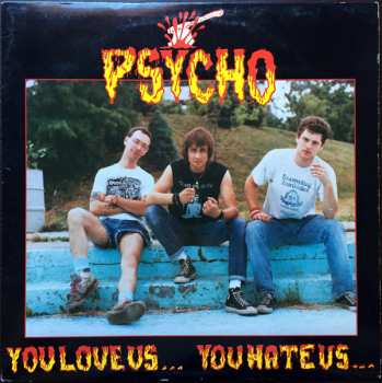 Album Psycho: You Love Us... You Hate Us...