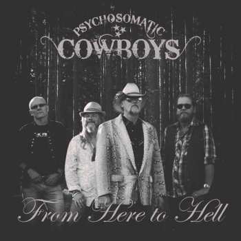 CD Psychosomatic Cowboys: From Here To Hell DIGI