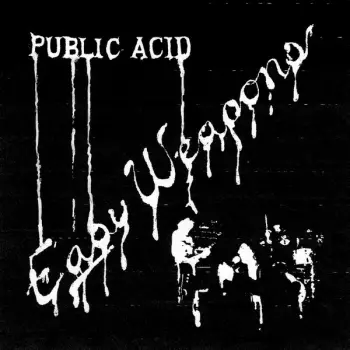 Public Acid: Easy Weapons
