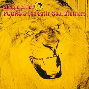 LP Pucho & His Latin Soul Brothers: Jungle Fire!