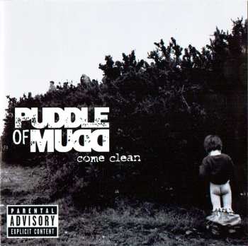 CD Puddle Of Mudd: Come Clean