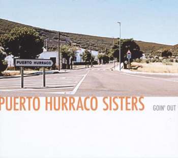 CD Puerto Hurraco Sisters: Goin' Out