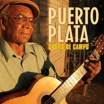 Album Puerto Plata: Casita De Campo