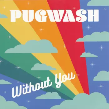 Pugwash: Without You