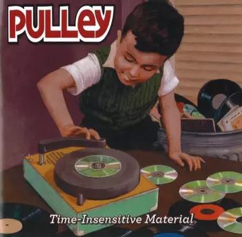 Pulley: Time-Insensitive Material