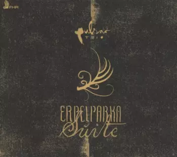 Pulsar Trio: Erpelparka Suite