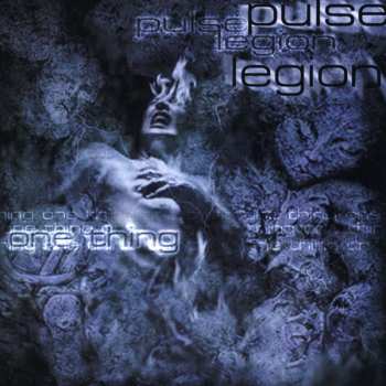 CD Pulse Legion: One Thing
