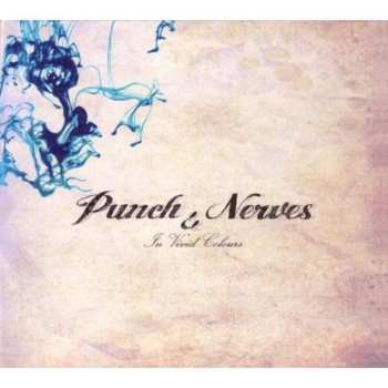 Album Punch & Nerves: In Vivid Colours