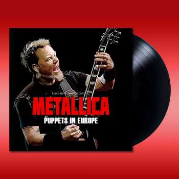 LP Metallica: Puppets in Europe / Radio Broadcasts