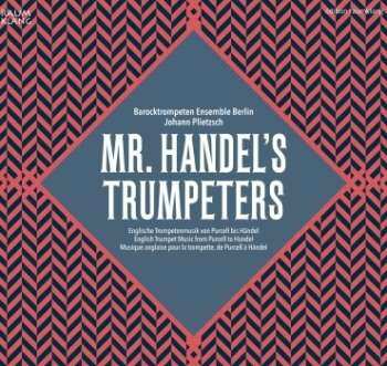 CD Barocktrompeten Ensemble Berlin: Mr. Handel's Trumpeters