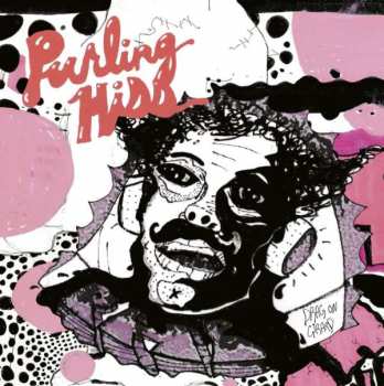 LP Purling Hiss: Drag On Girard