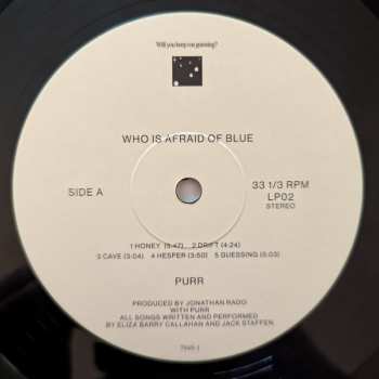 LP Purr: Who is Afraid of Blue?