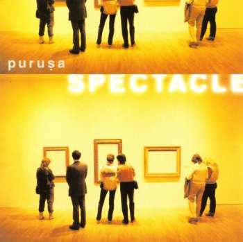 Album Purusa: Spectacle