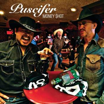 Album Puscifer: Money Shot