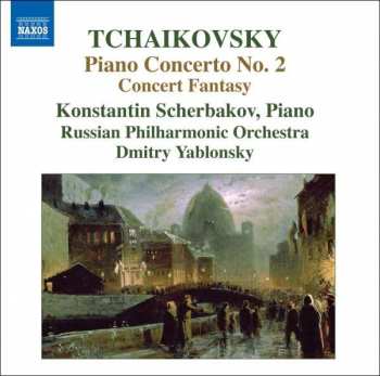 CD Pyotr Ilyich Tchaikovsky: Piano Concerto No. 2 / Concert Fantasy