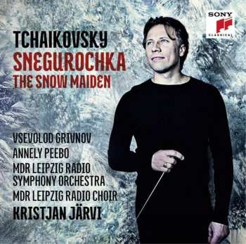 CD Pyotr Ilyich Tchaikovsky: Snegurochka / The Snow Maiden