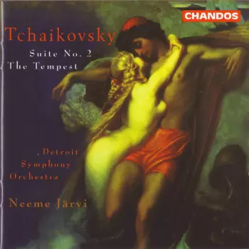 Pyotr Ilyich Tchaikovsky: Suite No. 2 / The Tempest