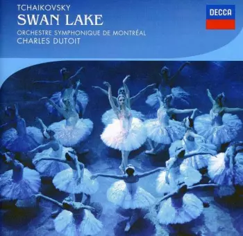 Pyotr Ilyich Tchaikovsky: Swan Lake