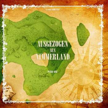 CD Pyro One: Ausgezogen Aus Nimmerland