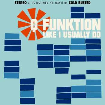 Album Q Funktion: Like I Usually Do