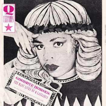 Album Q. Lazzarus: Goodbye Horses: The Many Lives Of Q Lazzarus