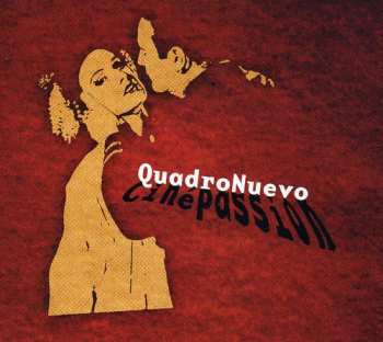 CD Quadro Nuevo: Ciné Passion