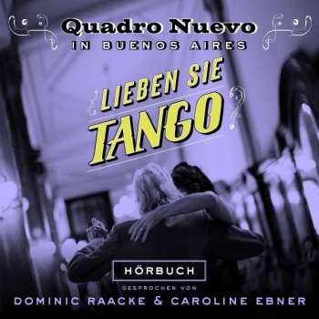 Album Quadro Nuevo: Lieben Sie Tango?
