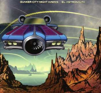 CD Quaker City Night Hawks: El Astronauta
