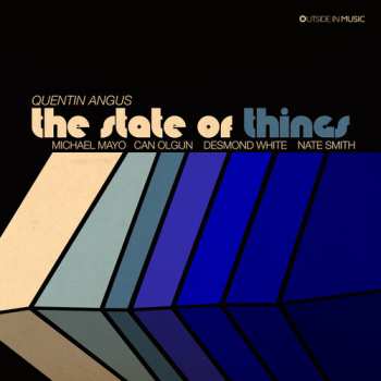 Album Quentin Angus: The State Of Things