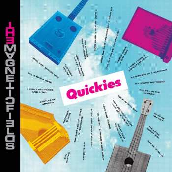 CD The Magnetic Fields: Quickies