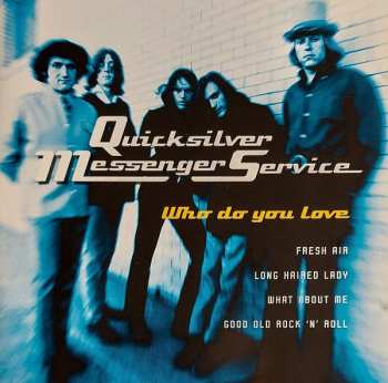 Album Quicksilver Messenger Service: Who Do You Love