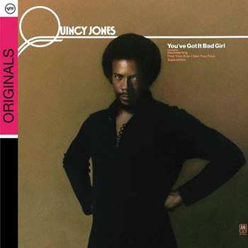 Album Quincy Jones: You've Got It Bad Girl