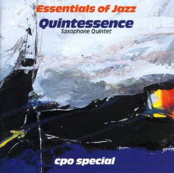 Album Quintessence Saxophone Quintet: Essentials of Jazz