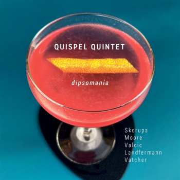 Album Quispel Quintet: Dipsomania