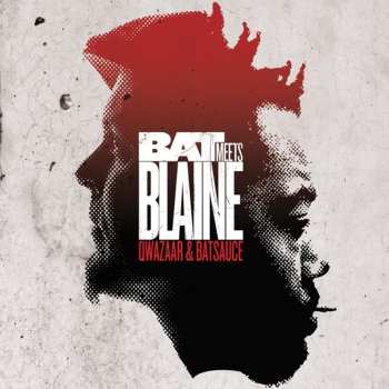 LP Qwazaar: Bat Meets Blaine CLR