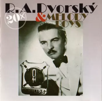 R. A. Dvorský: 20x R. A. Dvorský & Melody Boys