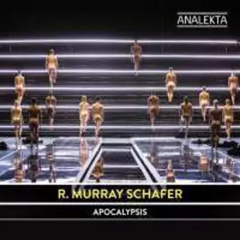 Apocalypsis. A Music-Theatre Work / Une Æuvre de Théâtre Musical