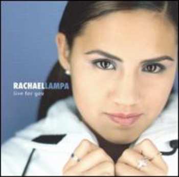Album Rachael Lampa: Live For You
