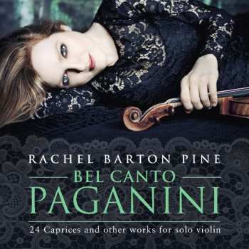 Album Niccolò Paganini: Bel Canto Paganini: 24 Caprices And Other Works For Solo Violin