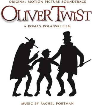 Album Rachel Portman: Oliver Twist (Original Motion Picture Soundtrack)